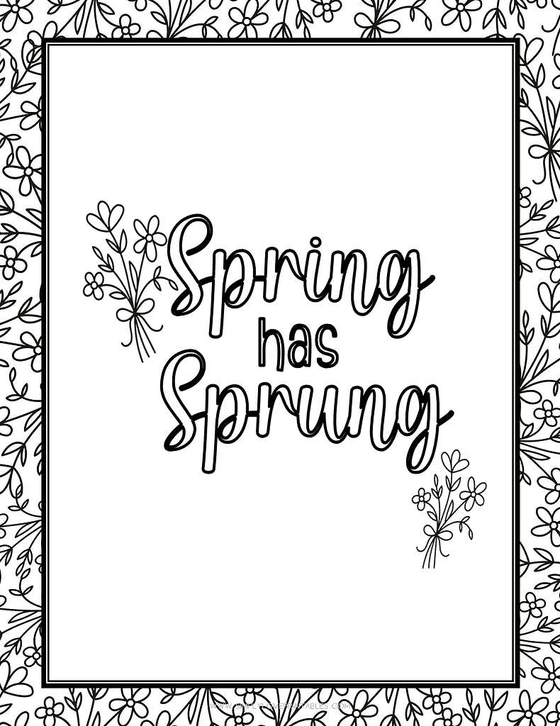 Simply Love Printables Spring Coloring Page Spring Has Sprung