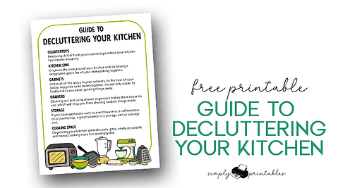 A Beginner Guide to Decluttering Your Kitchen with Free Printable ...