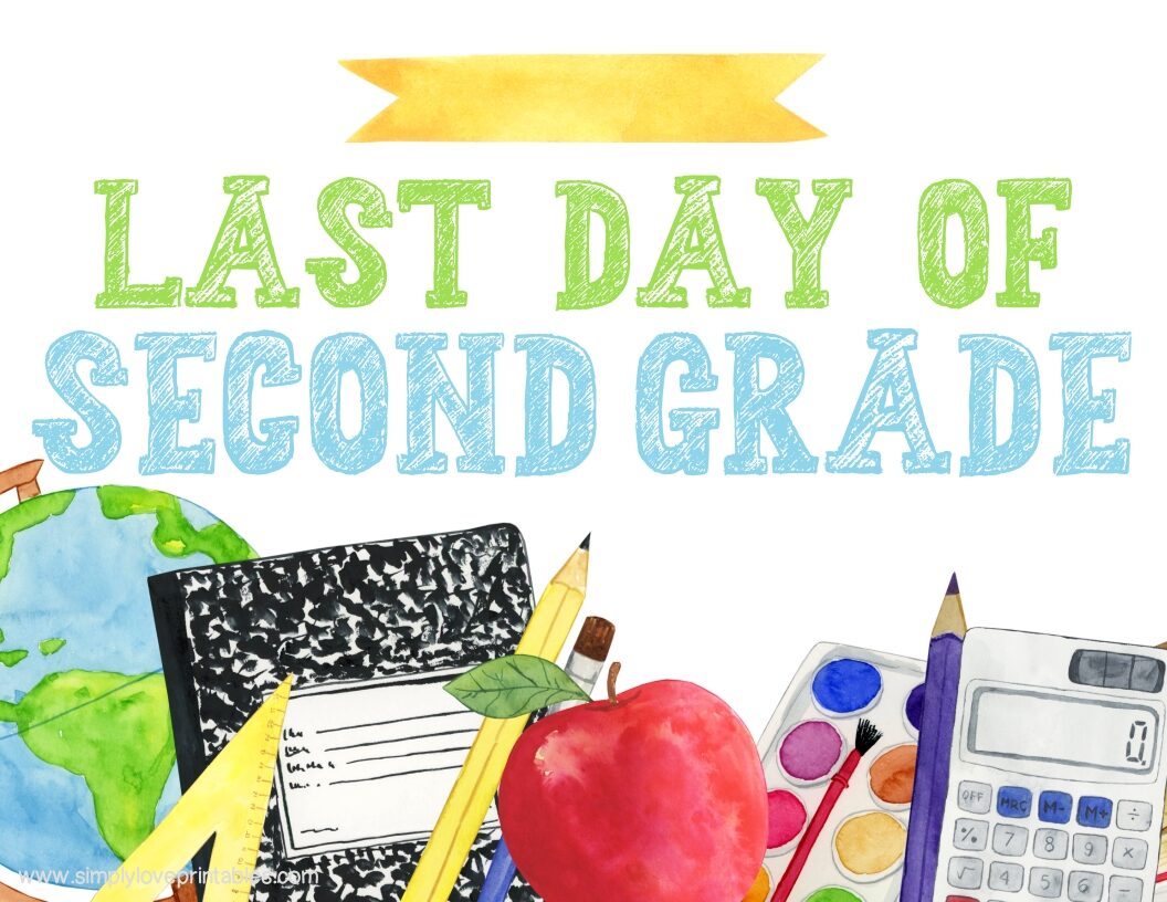 Last Day Of Second Grade Sign