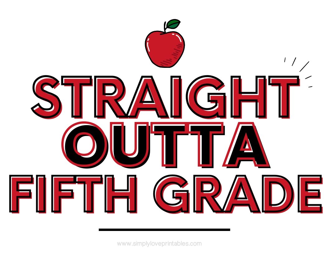Straight Outta Fifth Grade Sign