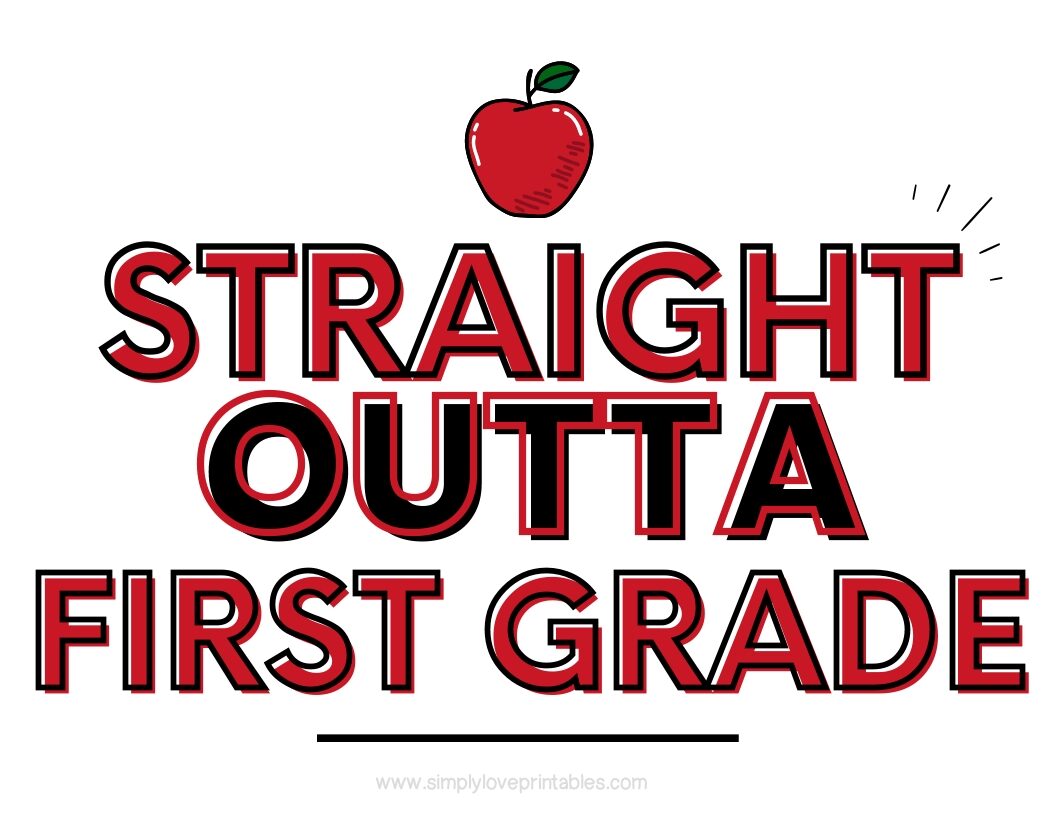 Straight Outta First Grade Sign