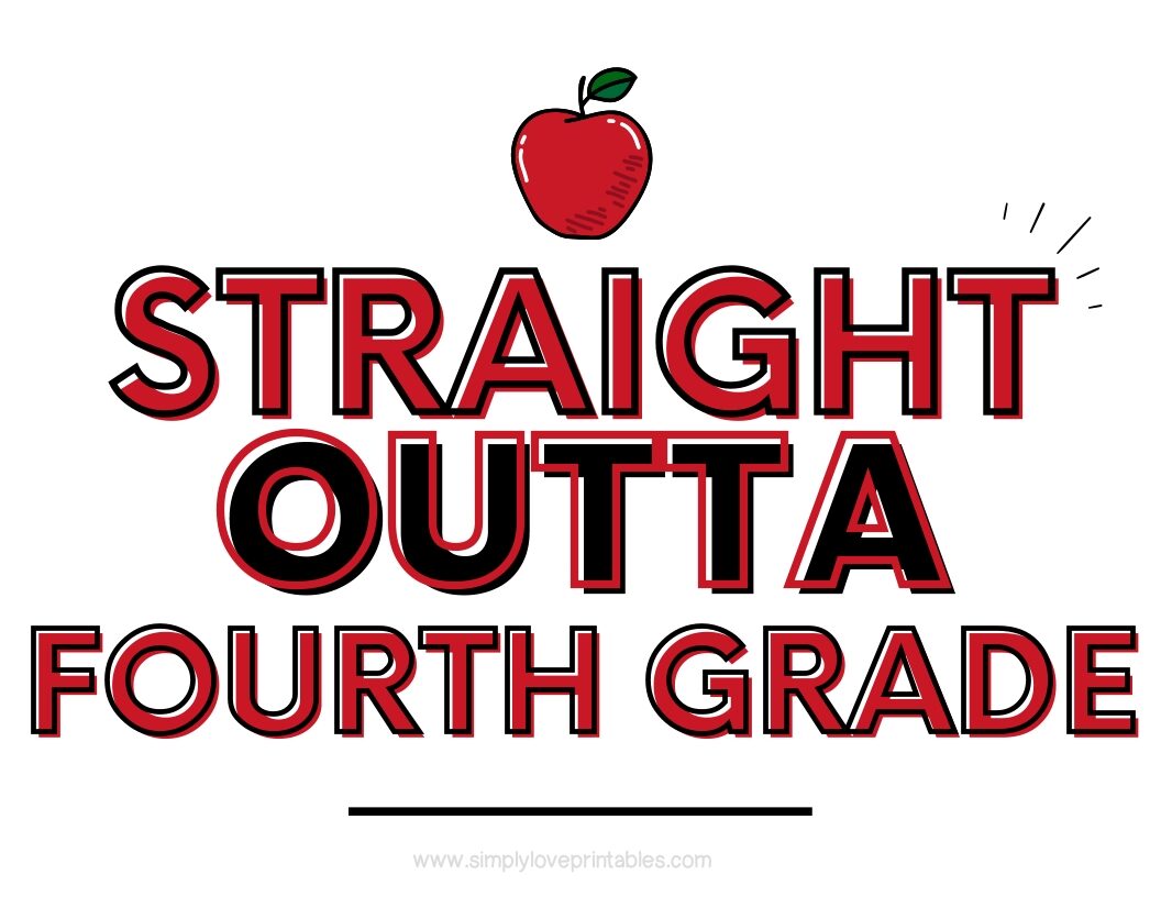 Straight Outta Fourth Grade Sign