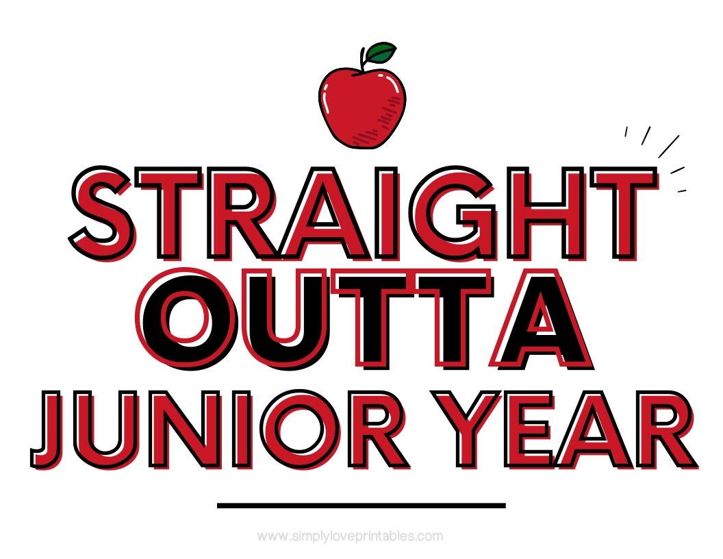 Straight Outta Junior Year Sign