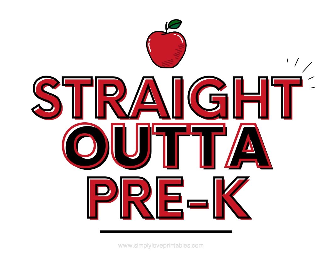 Straight Outta Pre-K Sign