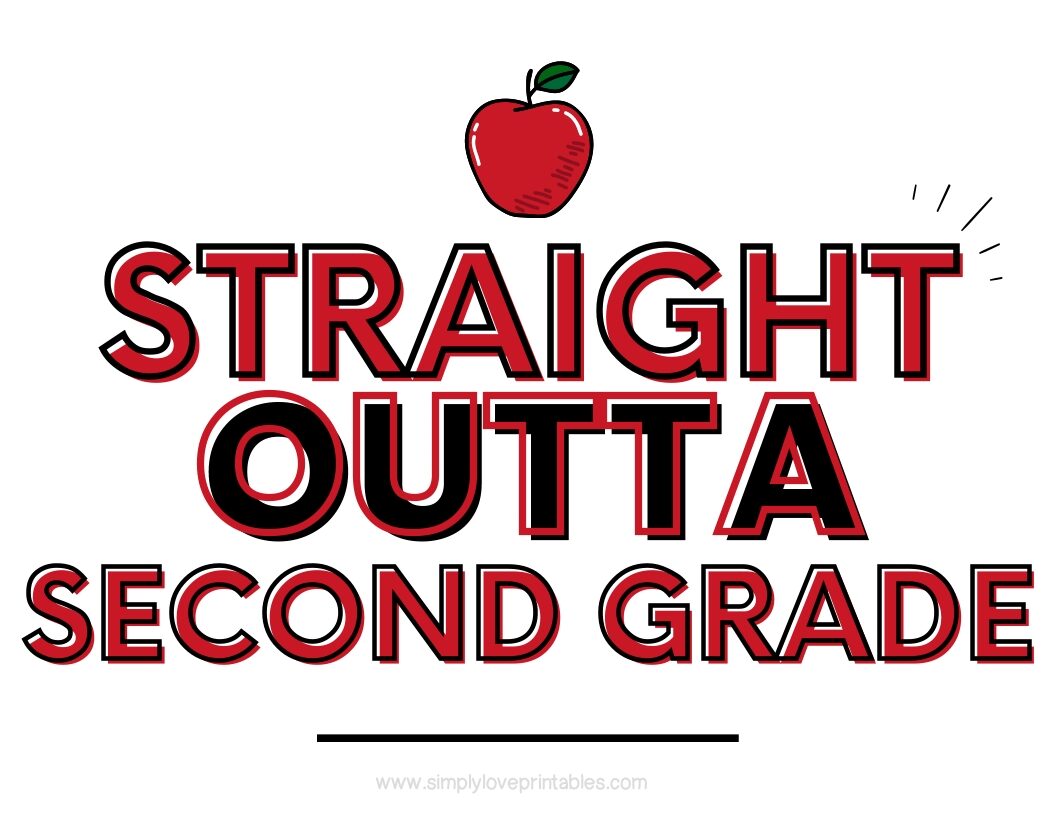 Straight Outta Second Grade Sign