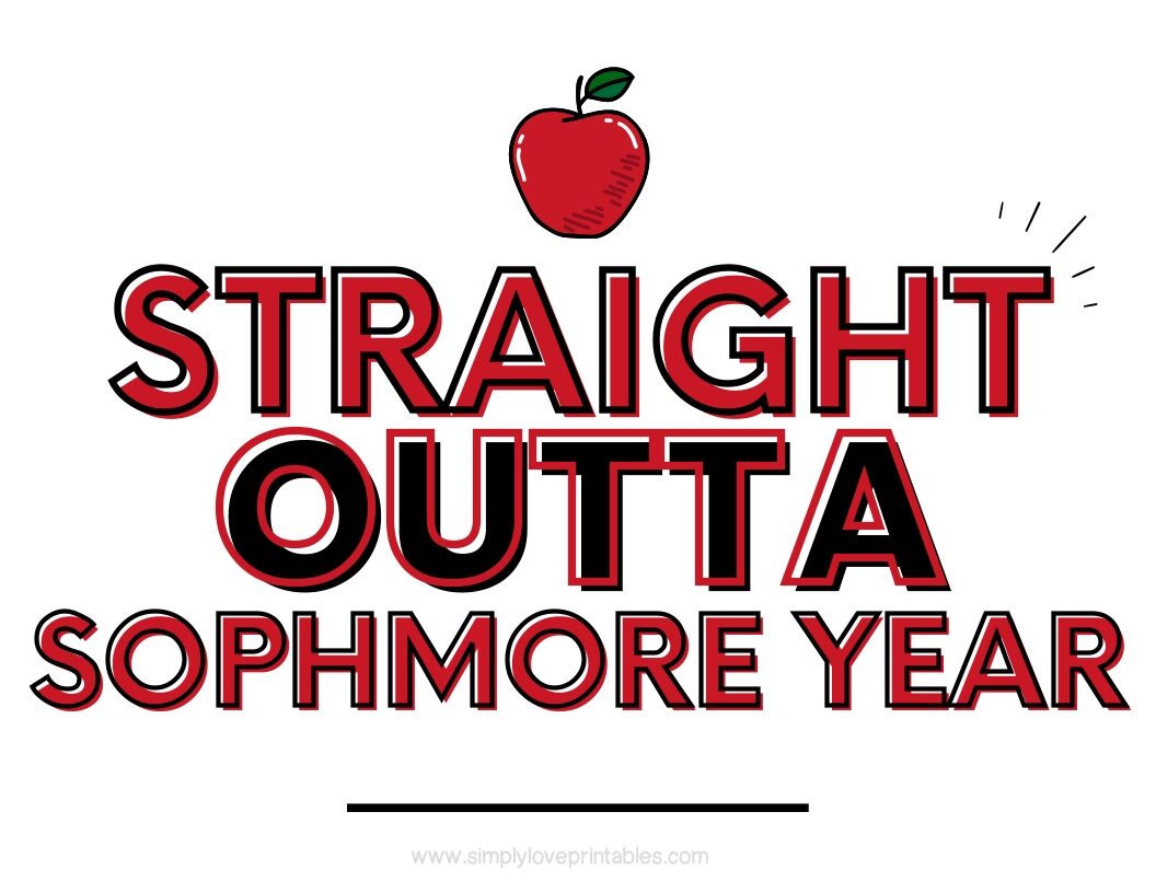 Straight Outta Sophomore Year Sign
