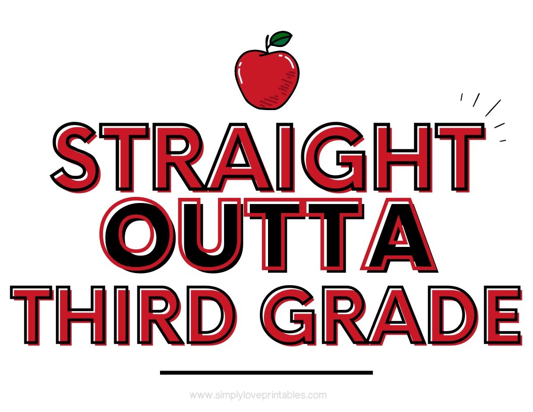 Straight Outta Third Grade Sign