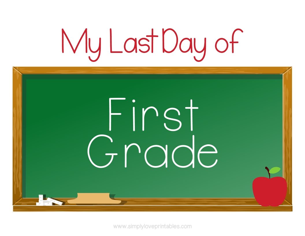 Chalkboard Last Day Of First Grade Sign