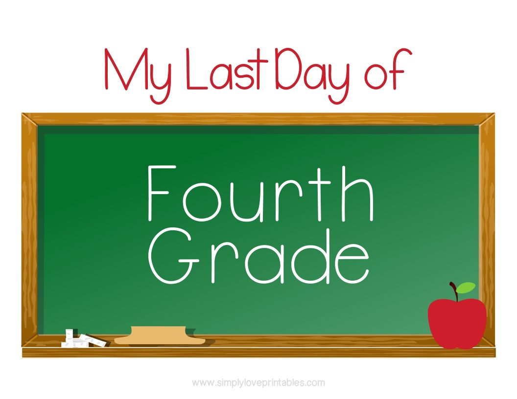 Chalkboard Last Day Of Fourth Grade Sign