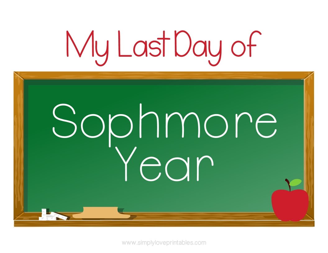 Chalkboard Last Day Of Sophomore Year Sign