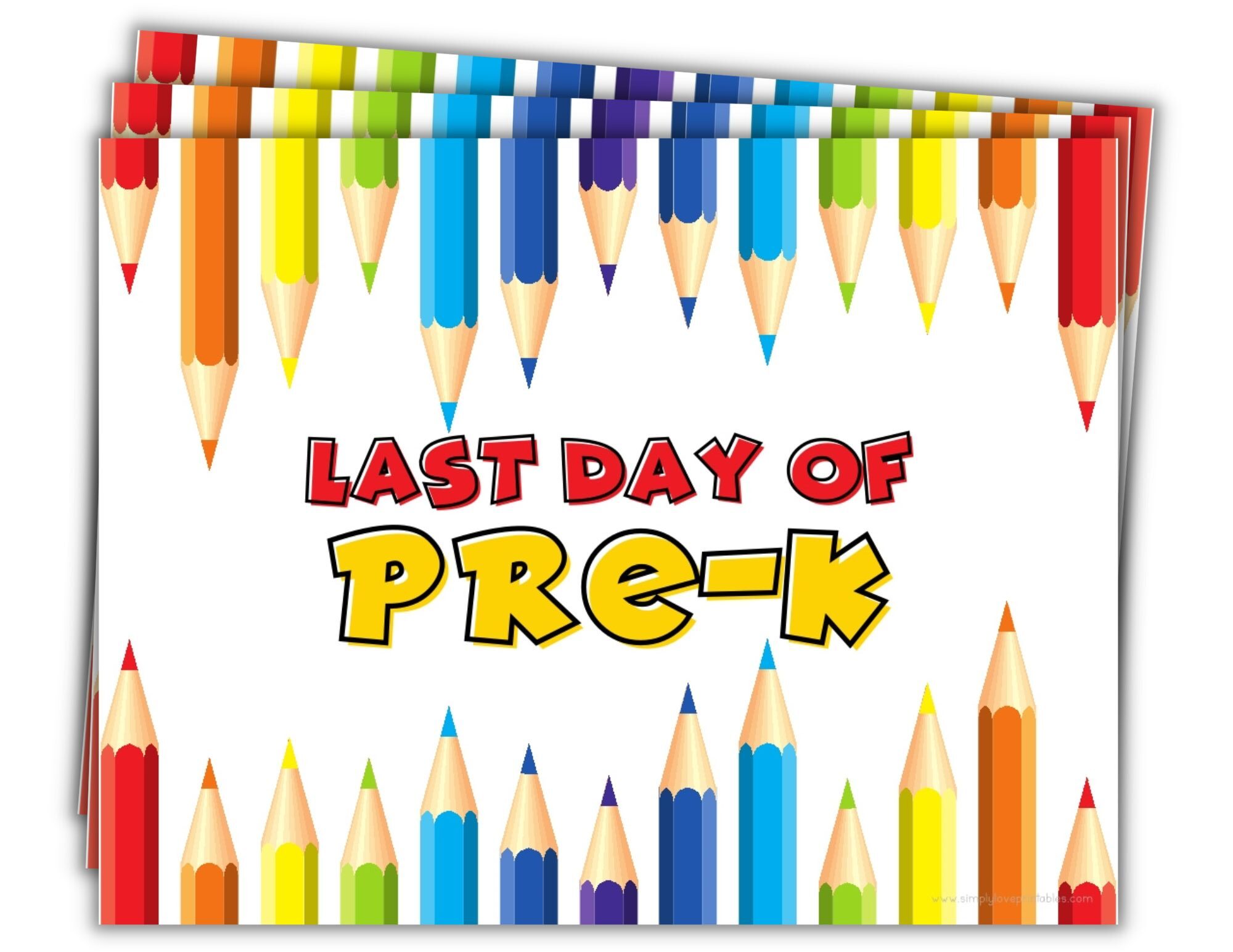 Colored Pencils Last Day Of School Sign (14 Pages)