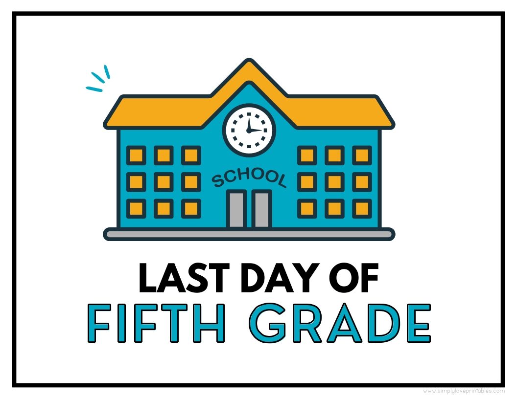 Old School House Last Day Of Fifth Grade Sign