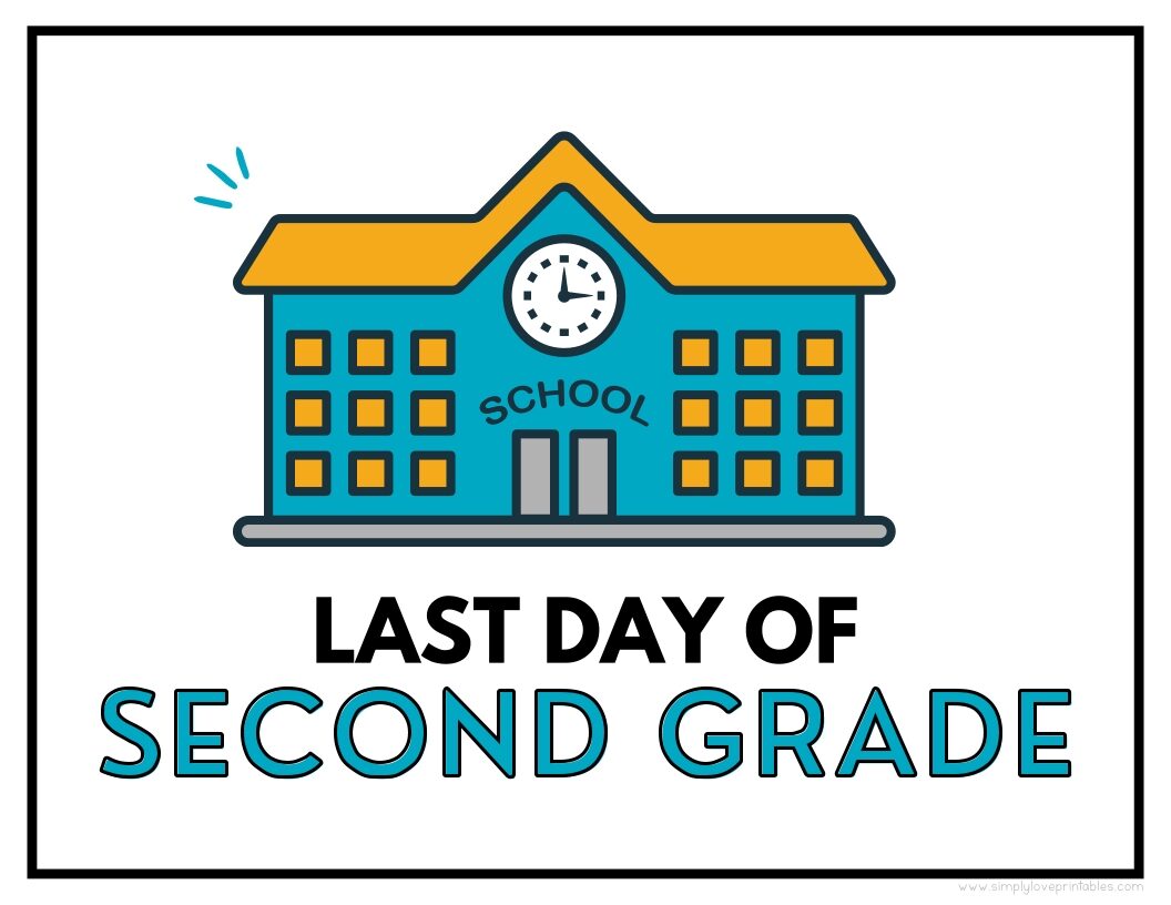 Old School House Last Day Of Second Grade Sign