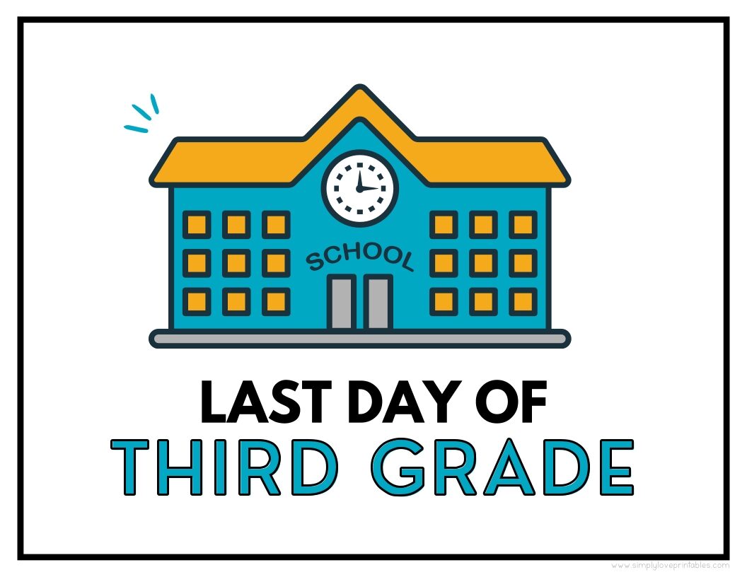 Old School House Last Day Of Third Grade Sign