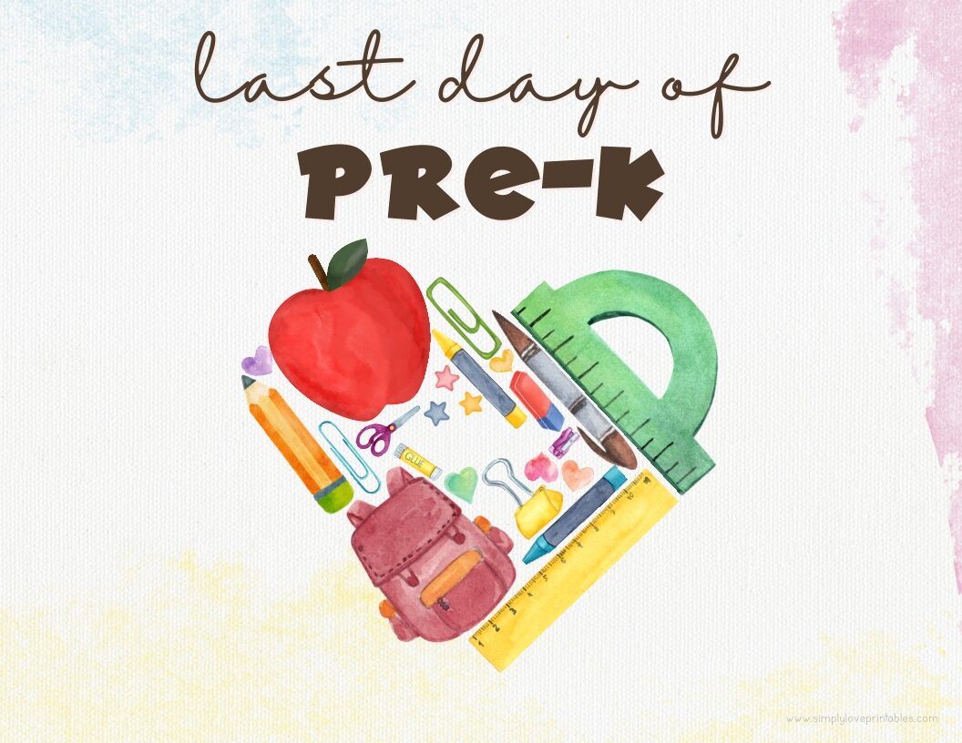 Watercolor Heart Last Day Of Pre-K Sign