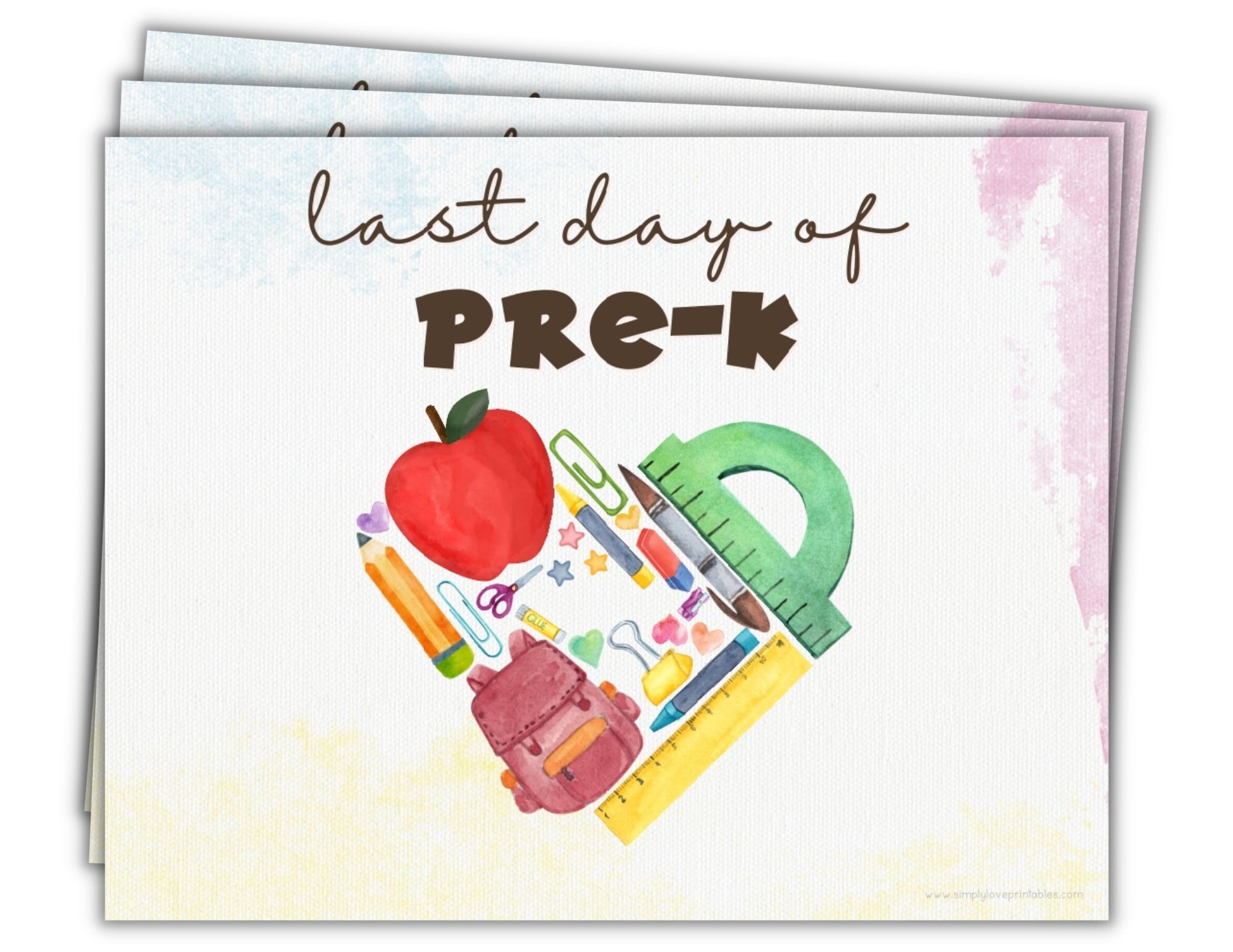 Watercolor Heart Last Day Of School Signs (14 Pages)