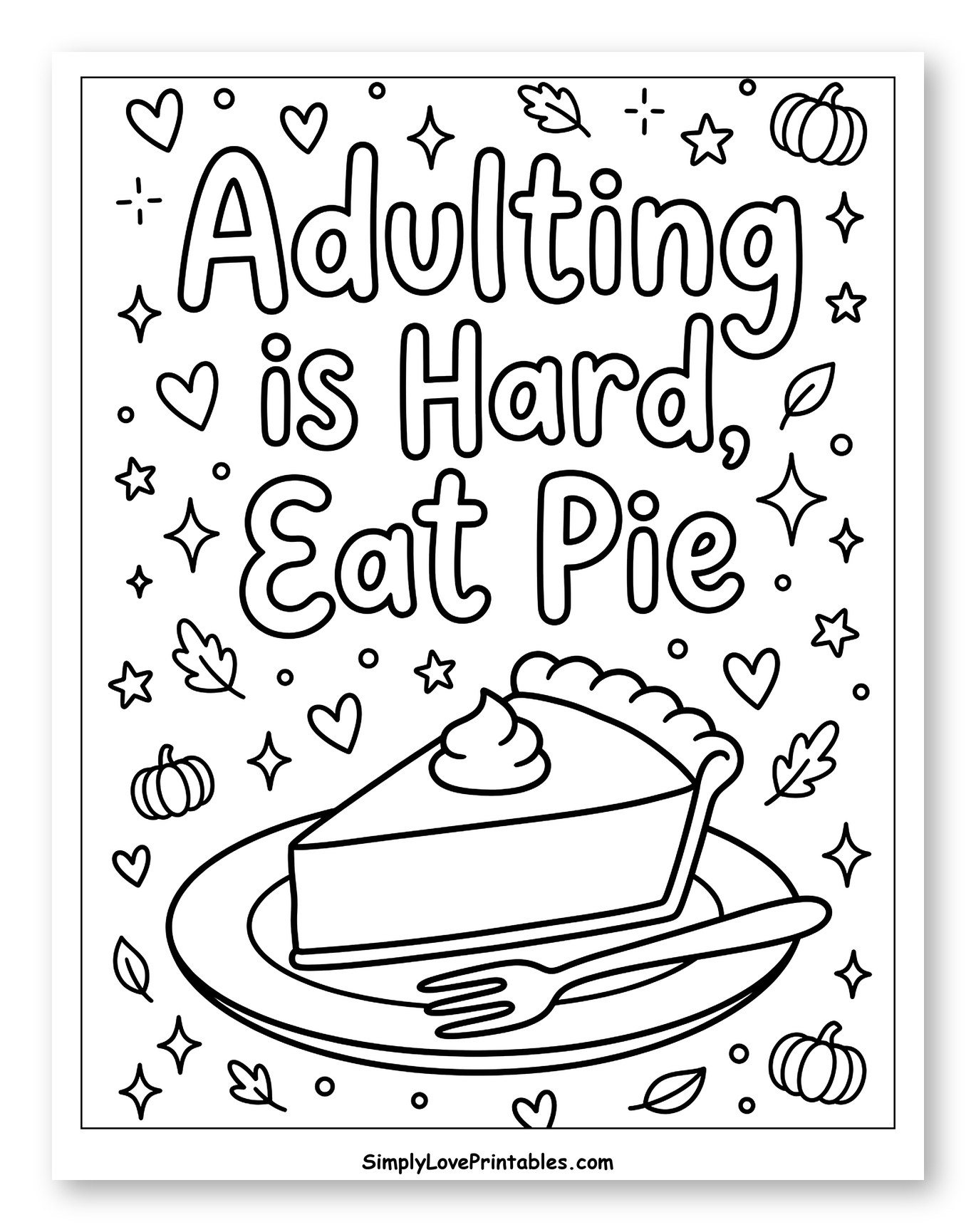 Adulting is Hard Eat Pie Thanksgiving Quote
