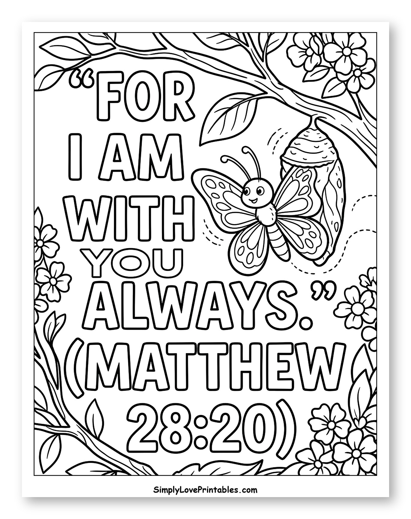 Butterfly Emerging with Matthew 28:20 Verse Coloring Page for Kids