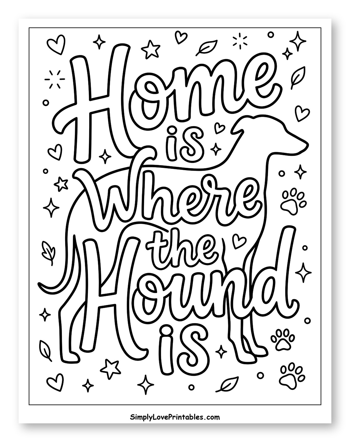 Home is Where the Hound Is