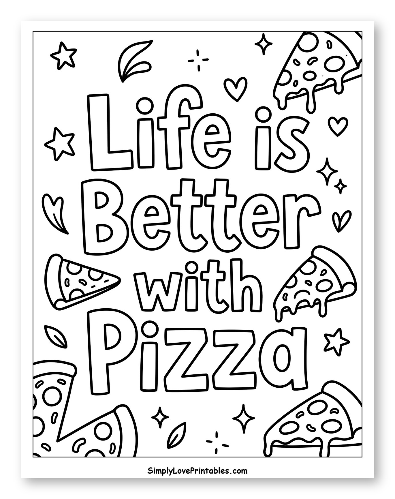 Life Is Better With Pizza Quote